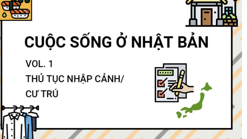 PHẦN 1 : Thủ tục nhập cảnh/cư trú tại Nhật Bản